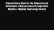 Read Organizational Surveys: The Diagnosis and Betterment of Organizations Through Their Members