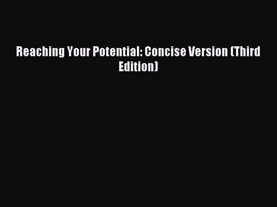 Read Reaching Your Potential: Concise Version (Third Edition) Ebook Free