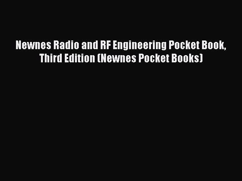 Read Newnes Radio and RF Engineering Pocket Book Third Edition (Newnes Pocket Books) Ebook