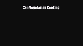 Download Zen Vegetarian Cooking Ebook Free