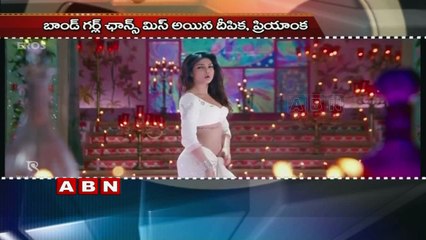 Deepika Padukone, Priyanka Chopra didn't audition to be the next Bond girl ?