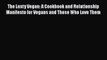 Download The Lusty Vegan: A Cookbook and Relationship Manifesto for Vegans and Those Who Love