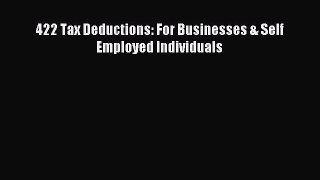 Read 422 Tax Deductions: For Businesses & Self Employed Individuals Ebook PDF