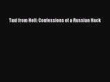 [PDF] Taxi from Hell: Confessions of a Russian Hack [Read] Full Ebook