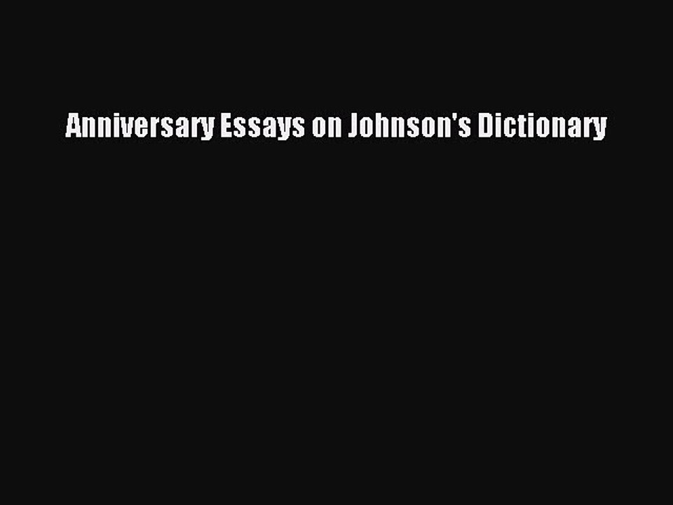 Read Anniversary Essays on Johnson's Dictionary Ebook Free