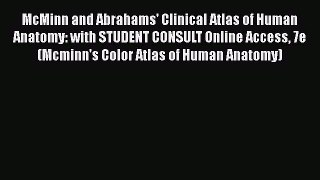 Read McMinn and Abrahams' Clinical Atlas of Human Anatomy: with STUDENT CONSULT Online Access