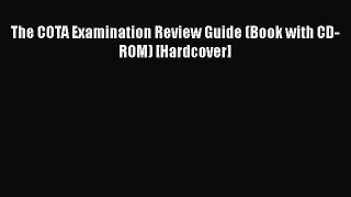 Read The COTA Examination Review Guide (Book with CD-ROM) [Hardcover] Free Books