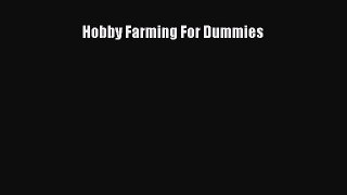 Read Books Hobby Farming For Dummies ebook textbooks