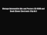 [Read] Vintage Automobile Ads and Posters CD-ROM and Book (Dover Electronic Clip Art) Ebook