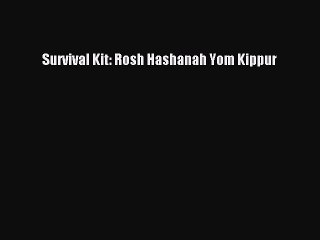 [Download] Survival Kit: Rosh Hashanah Yom Kippur PDF Free