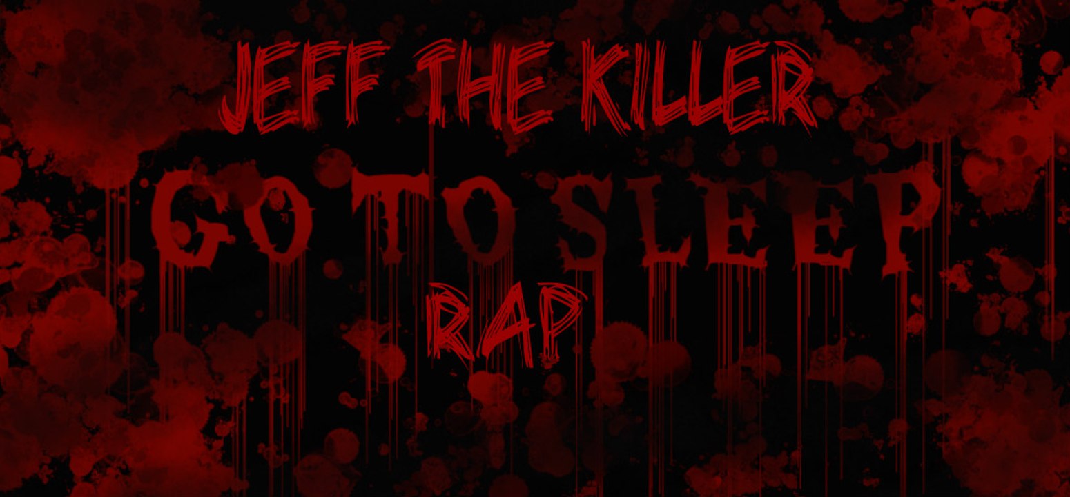 ● || ► Jeff The Killer Rap || Link de descarga || ●