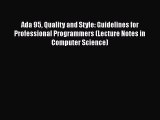 [PDF] Ada 95 Quality and Style: Guidelines for Professional Programmers (Lecture Notes in Computer