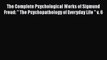 Read The Complete Psychological Works of Sigmund Freud:  The Psychopathology of Everyday Life