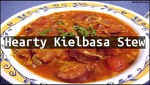 Recipe Hearty Kielbasa Stew