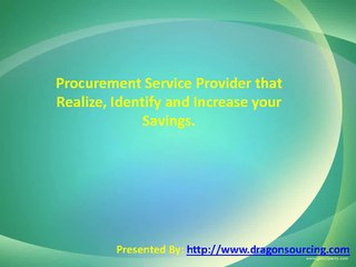 Procurement Service Provider that Realize & Increase your Savings.