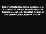 [PDF] Animal Cell Technology: Basic & Applied Aspects: Proceedings of the Eighth Annual Meeting