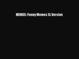 Read MEMES: Funny Memes XL Version Ebook Free