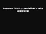 Read Sensors and Control Systems in Manufacturing Second Edition Free Books