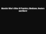 [PDF] Akashic Who's Who: Of Psychics Mediums Healers and More! [Download] Full Ebook