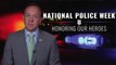Senator Tom Croci - National Police Week - Honoring Our Heroes
