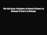 [PDF] The Cell Cycle: Principles of Control (Primers in Biology) (Primers in Biology) [PDF]