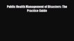 [PDF] Public Health Management of Disasters: The Practice Guide [Download] Full Ebook