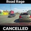 Road rage canceled