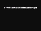 PDF Masseria: The Italian Farmhouses of Puglia PDF Free