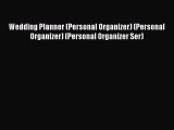 Read Wedding Planner (Personal Organizer) (Personal Organizer) (Personal Organizer Ser) Ebook