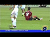 Lega Pro |  Il Foggia vola in finale play off