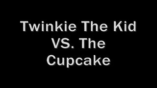 Twinkie The Kid VS. The Cupcake