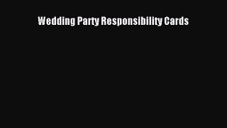 Read Wedding Party Responsibility Cards Ebook Free