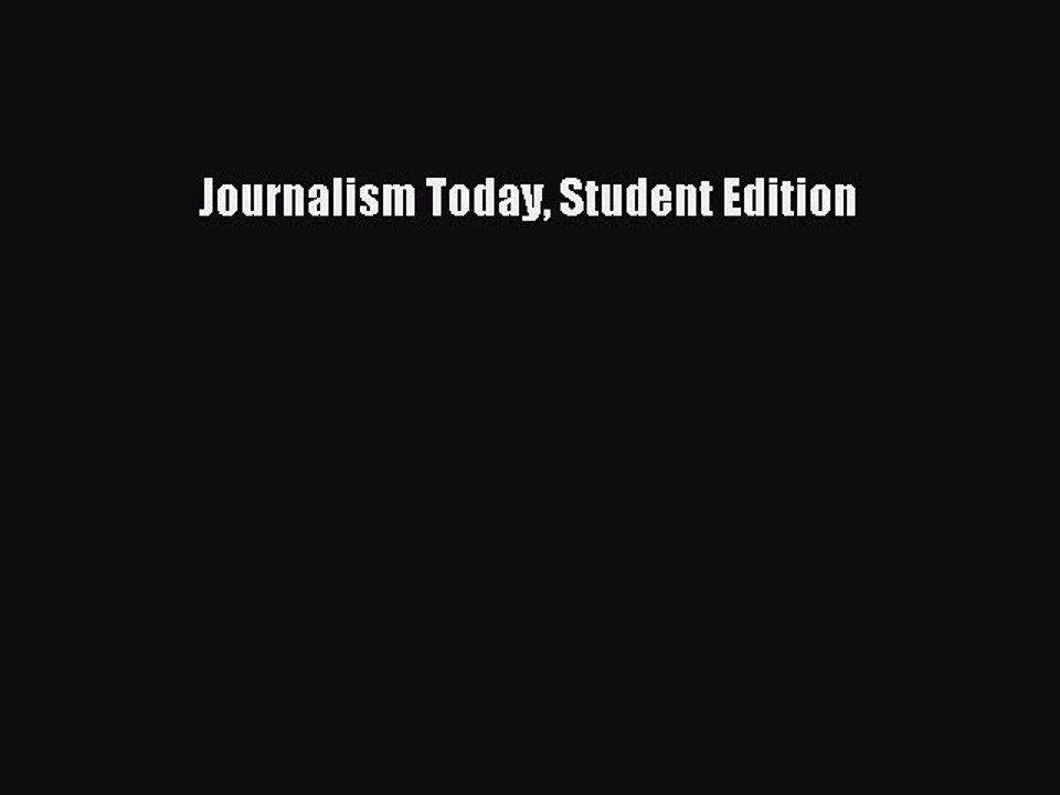 Download Journalism Today Student Edition PDF Free