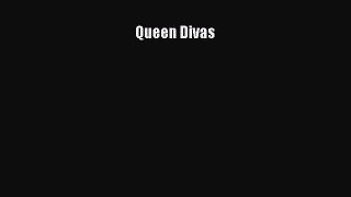 Read Queen Divas Ebook Free