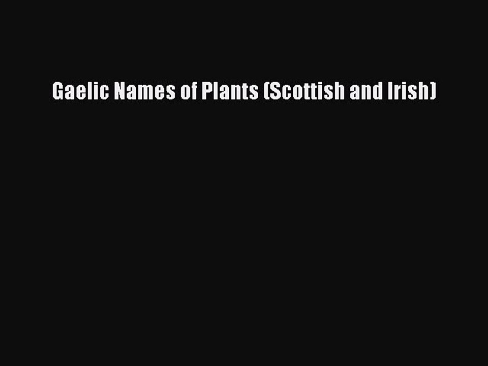 Download Gaelic Names of Plants (Scottish and Irish) PDF Free