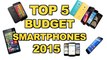 Top 5 Best Budget Smartphones 2015