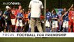 "Football for friendship" promociona el fútbol y sus valores entre los jóvenes con su cuarta edición en Milán
