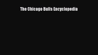 READ book The Chicago Bulls Encyclopedia  DOWNLOAD ONLINE