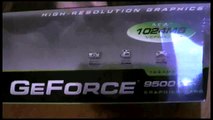 Nvidia GeForce 9500 GT 1 GB Video Card UnBoxing
