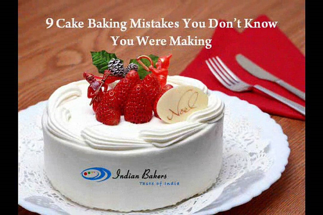 9 Cake Baking Mistakes You Don’t Know You Were Making