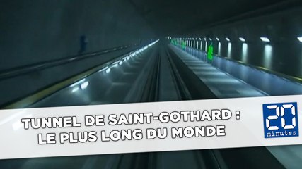 Tunnel de Saint-Gothard : Le plus long du monde (20Minutes)