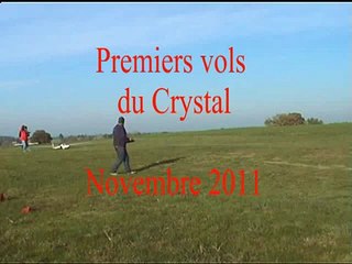 Premiers vols du Crystal