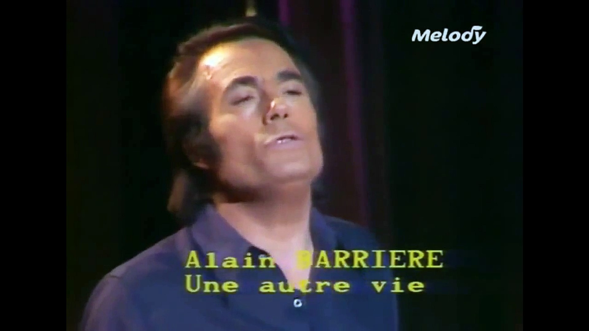 Alain Barrière - Une Autre Vie - Vidéo Dailymotion