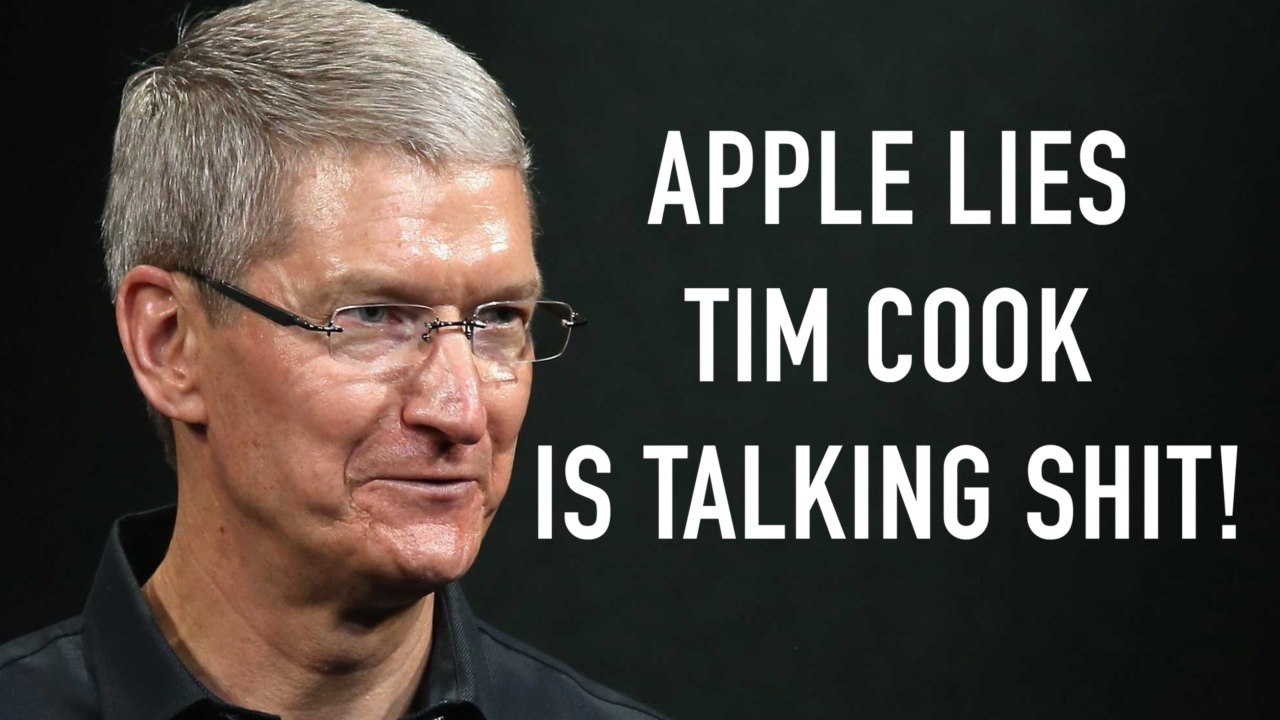 Apple Lies: Tim Cook is Talking Shit