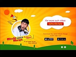 Mirchi Murga _ Suit Suit Nahi Karta