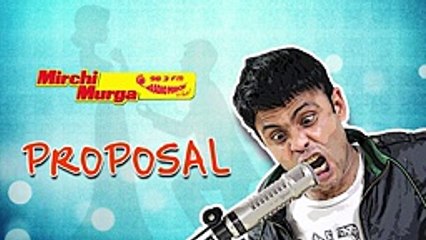 Mirchi Murga _ The Autopsy Of A Desperate Proposal _ RJ Naved