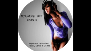 Musica House Dance - Novembre 2012 (Davide R.)
