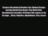 Read Book Science Vocabulary Readers Set: Animal Groups: Exciting Nonfiction Books That Build