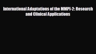 Read International Adaptations of the MMPI-2: Research and Clinical Applications Ebook Free