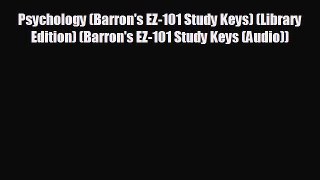 Read Psychology (Barron's EZ-101 Study Keys) (Library Edition) (Barron's EZ-101 Study Keys